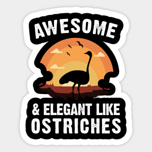 Ostrich Awesome and Elegant Like Ostriches Vintage Sunset Sticker